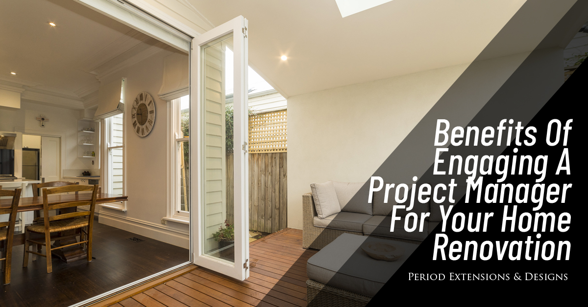 Benefits Engaging Project Manager For Home Renovation